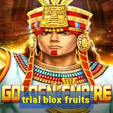 trial blox fruits